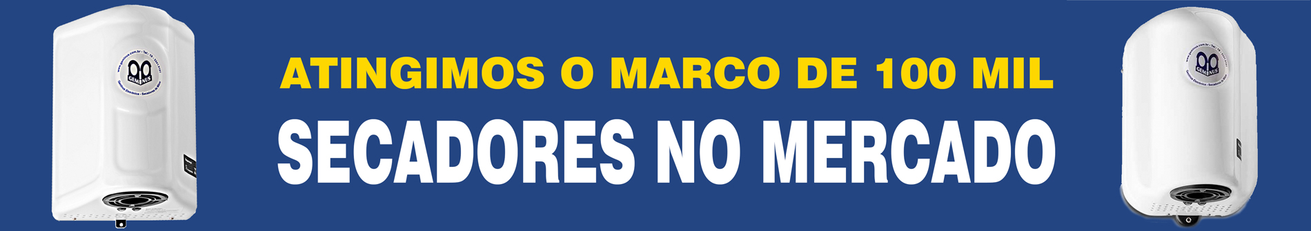 Mais de 100 mil secadores vendidos